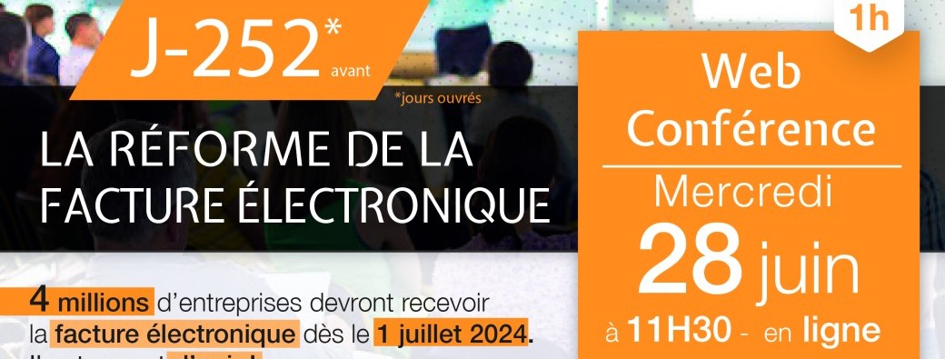 Web Conférence : La réforme de la facture électronique
