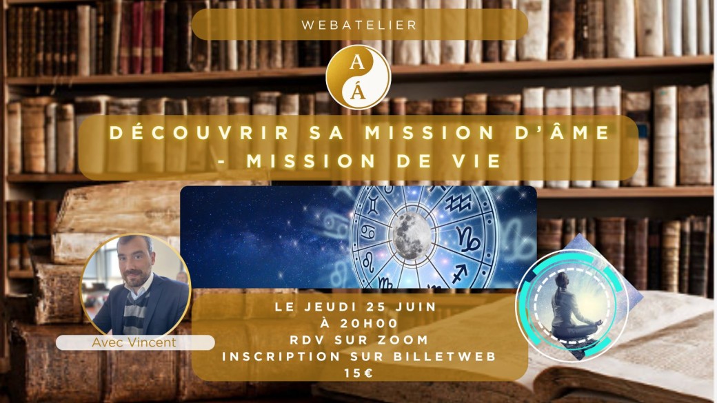 WebAtelier - Découvrir sa Mission d'Âme - Mission de Vie