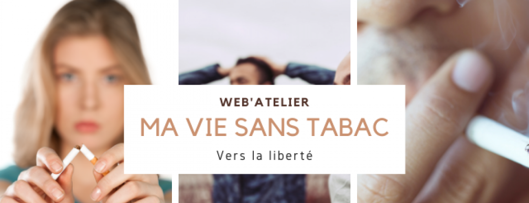 WEB'Atelier "Ma vie sans tabac"