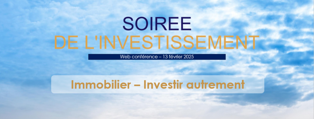 Webconférence - Immobilier, investir autrement