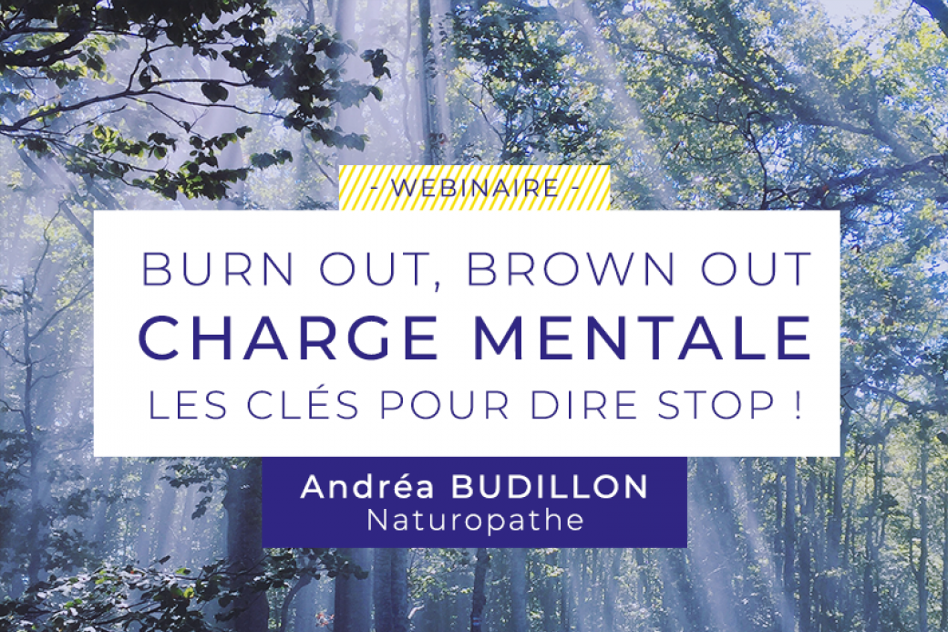 Webinaire - Burn out, brown out, charge mentale, les clés pour dire stop !