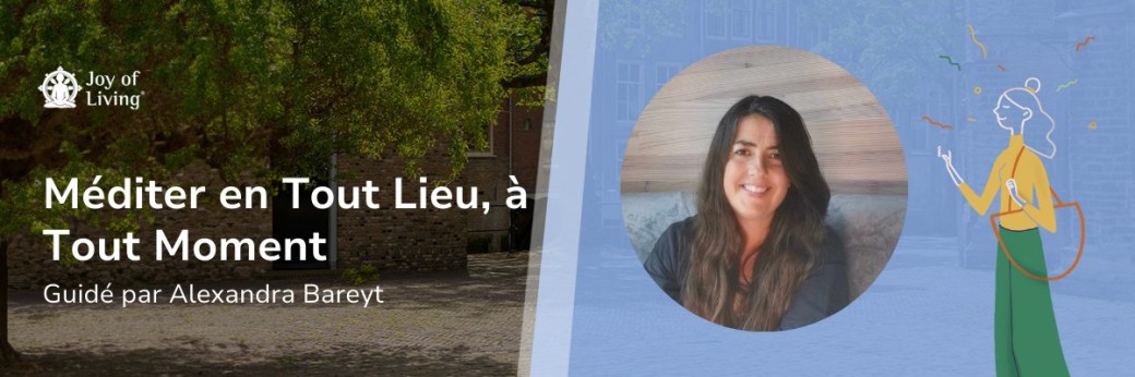 Webinaire de présentation "Méditer en Tout Lieu, à Tout Moment" | Matin