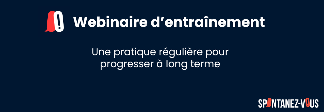 Webinaire d'entraînement Spontanez-vous