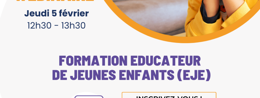 Webinaire - Educateur de Jeunes Enfants