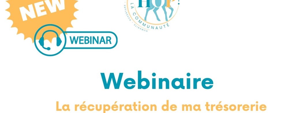 Webinaire HOP – Récupération de ma trésorerie