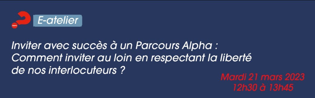 E-Atelier Alpha : Inviter avec succès à un parcours Alpha -  En ligne