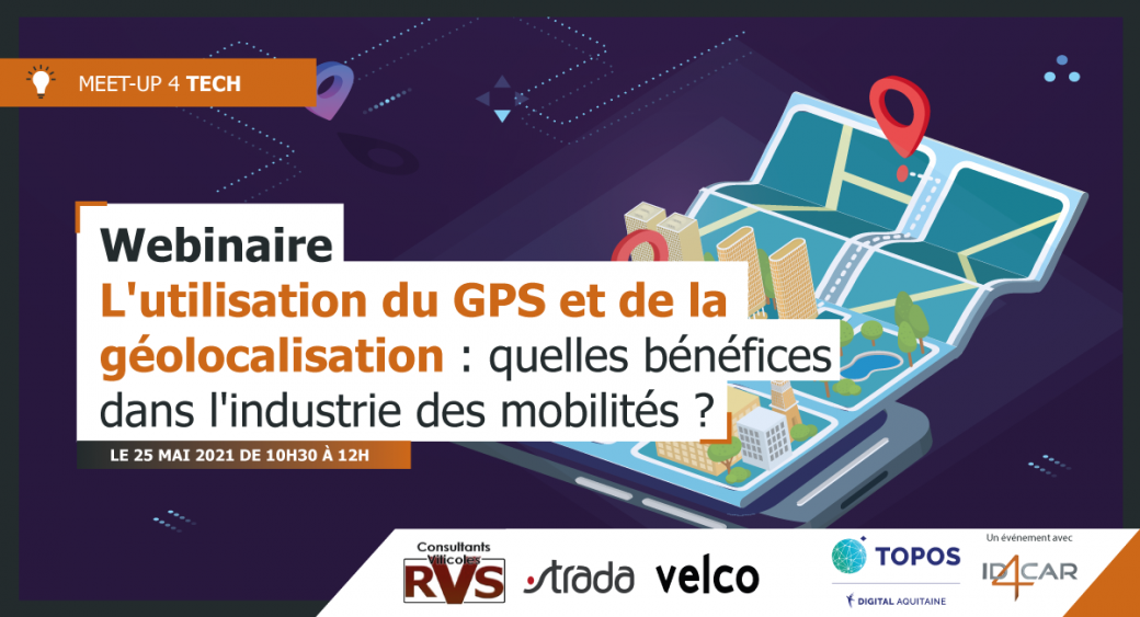 Webinaire L'utilisation du GPS et de la géolocalisation : quelles bénéfices dans l'industrie des 
