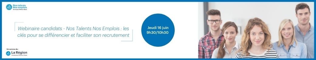 Webinaire Nos Talents Nos Emplois – Spécial Candidats 