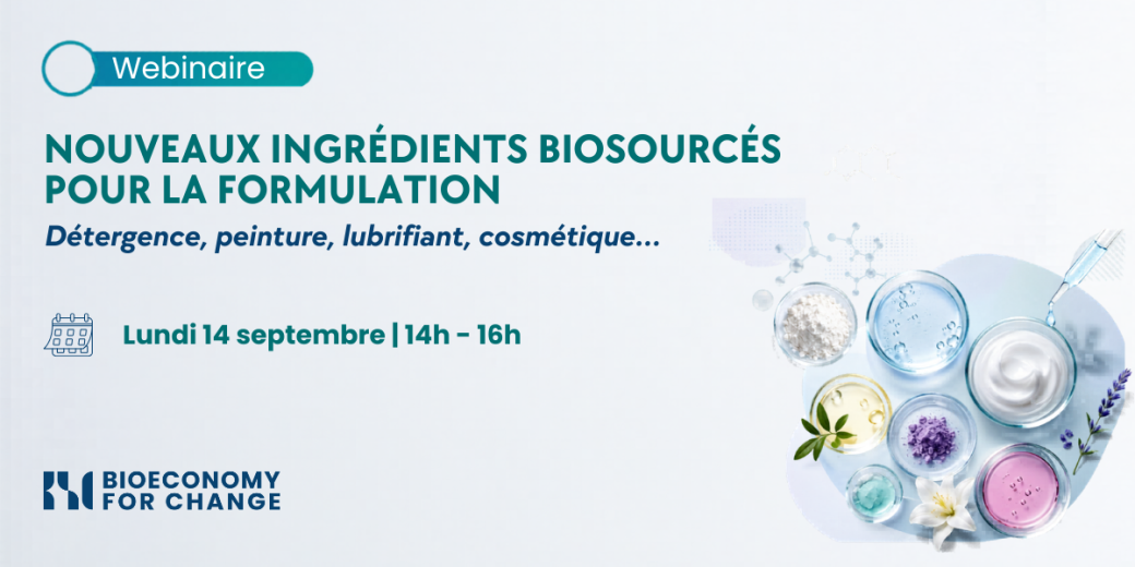 Webinaire Nouveaux ingrédients biosourcés pour la formulation