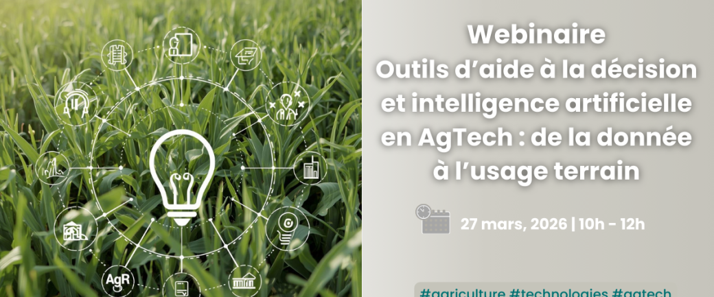 Webinaire Outils d’aide à la décision et IA en AgTech : de la donnée à l’usage terrain