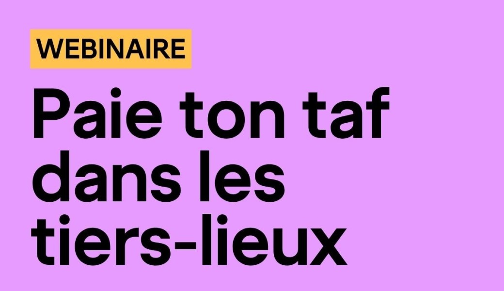Webinaire "Paie Ton Taf" : Mutualiser un emploi, Témoignage du Moulin Digital (Drôme) 