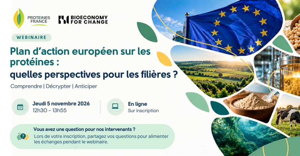 Webinaire Plan d’action européen sur les protéines : quelles perspectives pour les filières ?