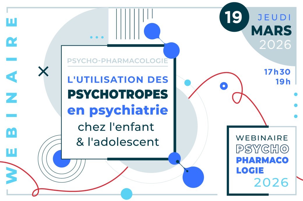 Webinaire - psycho-pharmacologie 2026 