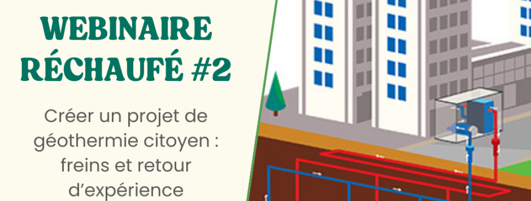 Webinaire Réchaufé #2 - Géothermie