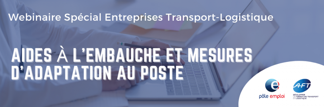 Webinar spécial Entreprise "Aide à l'embauche et mesures d'adaptation au poste"