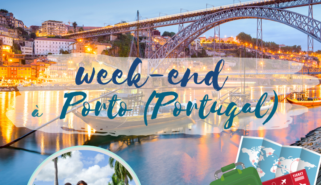 Week-end à Porto (Portugal)