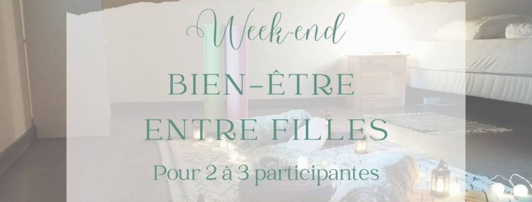 Week-end Bien-être entre filles