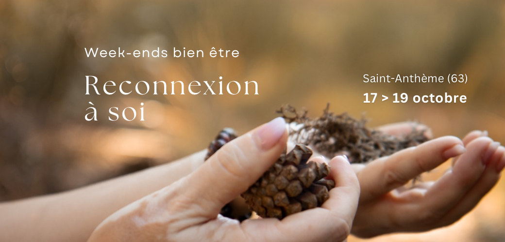 week-end bien-être: Reconnexion à soi