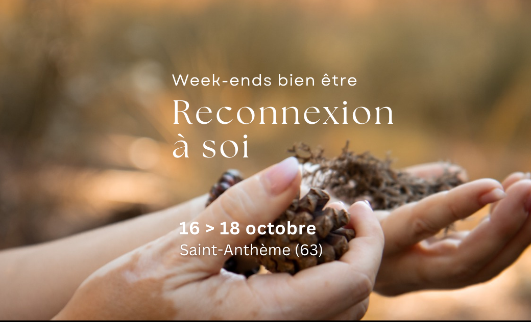 week-end bien-être: Reconnexion à soi