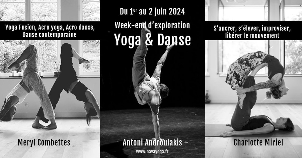 Week-end d'exploration Acro Danse & Yoga avec Antoni Androulakis, Meryl Combettes & Charlotte Miriel