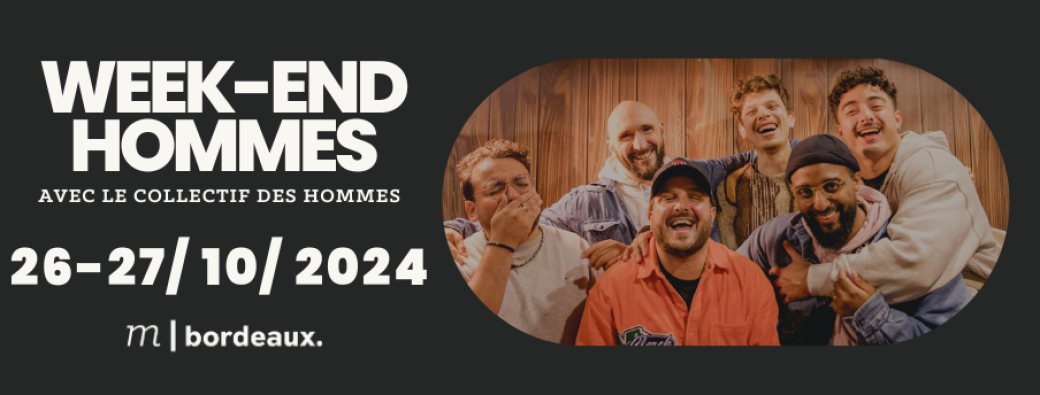 WEEK-END HOMMES 26-27 OCTOBRE 2024