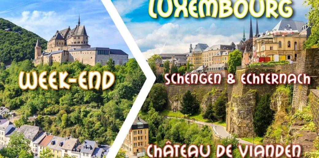 Week-end Luxembourg City & incontournables du Grand-Duché de Luxembourg 2020