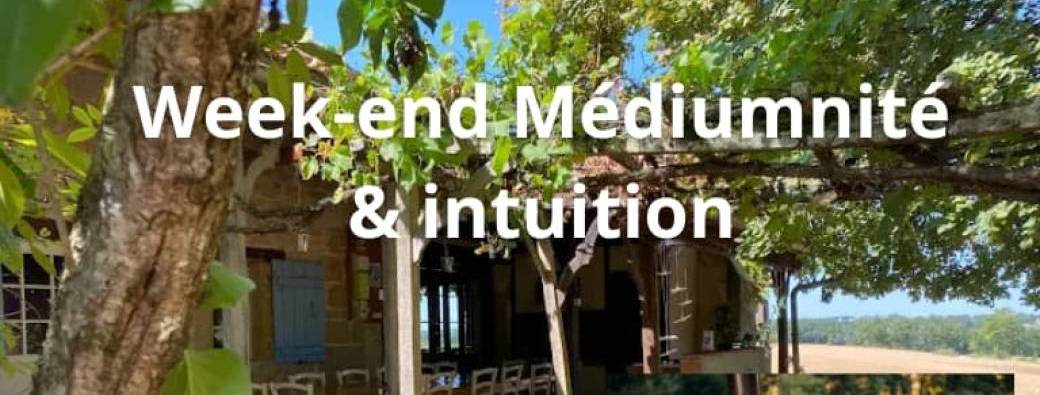 Week-end Médiumnité & intuition Armillac