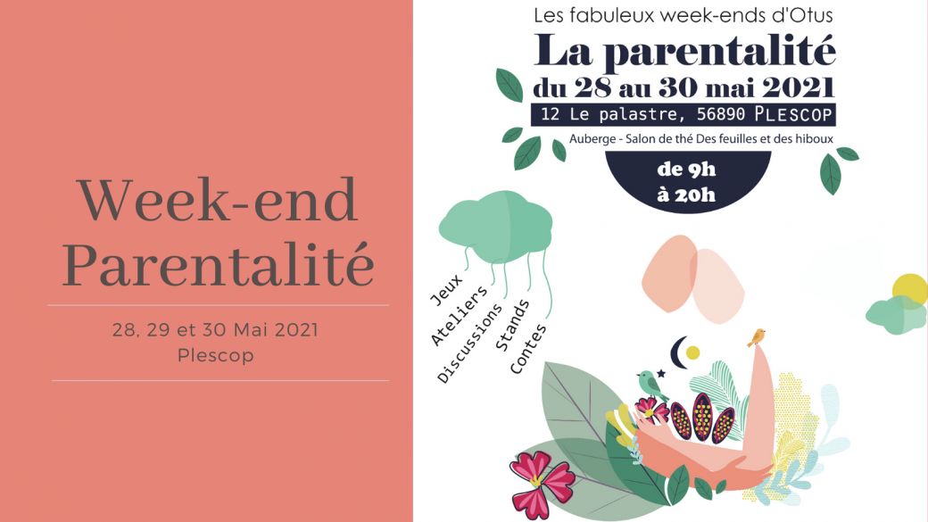 Week-end Parentalité 28 au 30 mai 2021