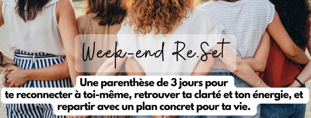 Week-end Re.Set — Ton nouveau départ en 3 jours ✨