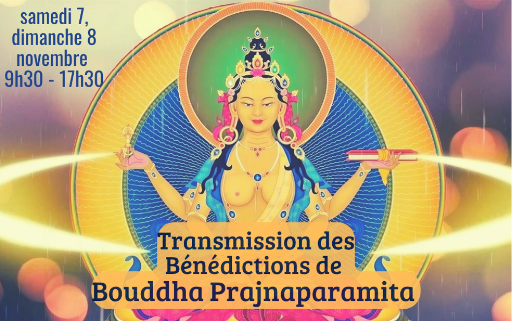 WE entier (Présentiel) - Transmission de bénédictions de bouddha Prajnaparamita