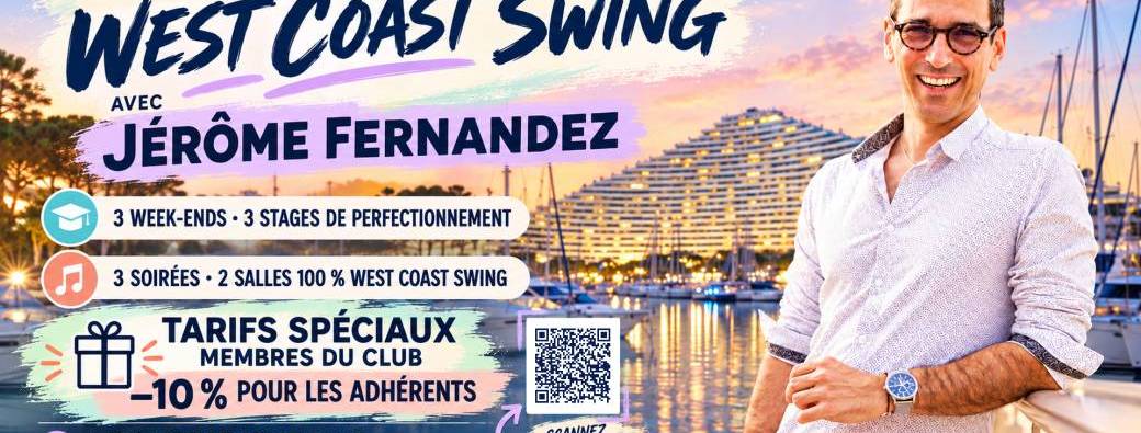UNIQUEMENT POUR LES MEMBRES DU CLUB  WEEK-END WEST COAST SWING (STAGE & SOIREE)  JEROME FERNANDEZ