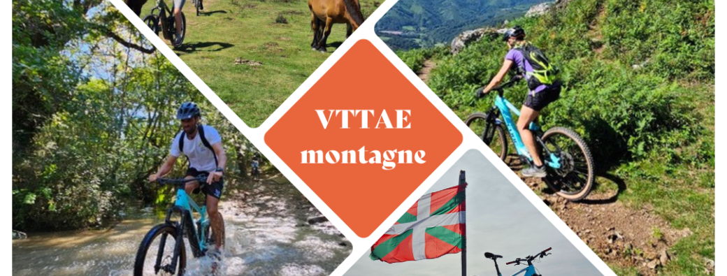 Week-end VTTAE montagnes basques