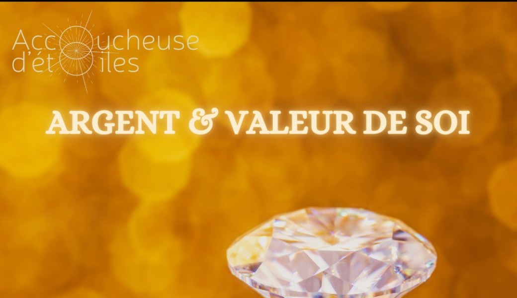 Weekend Argent & Valeur de Soi