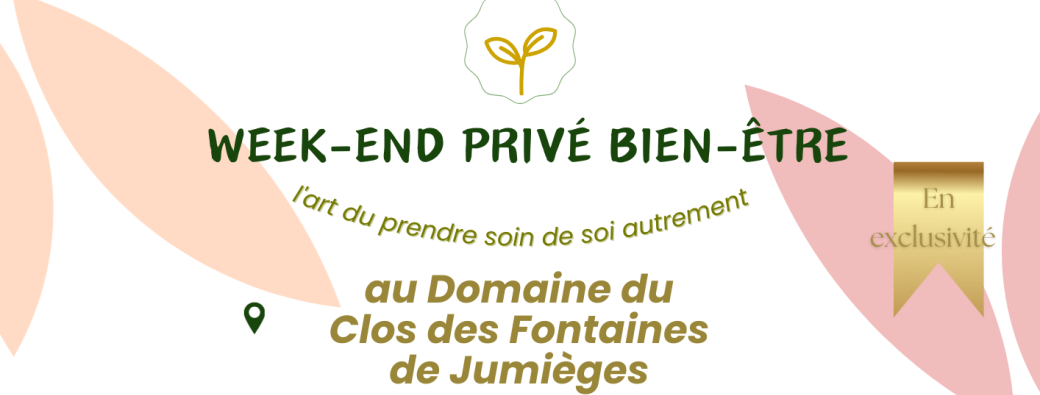 weekend privé bien-etre clos des fontaines Jumièges 