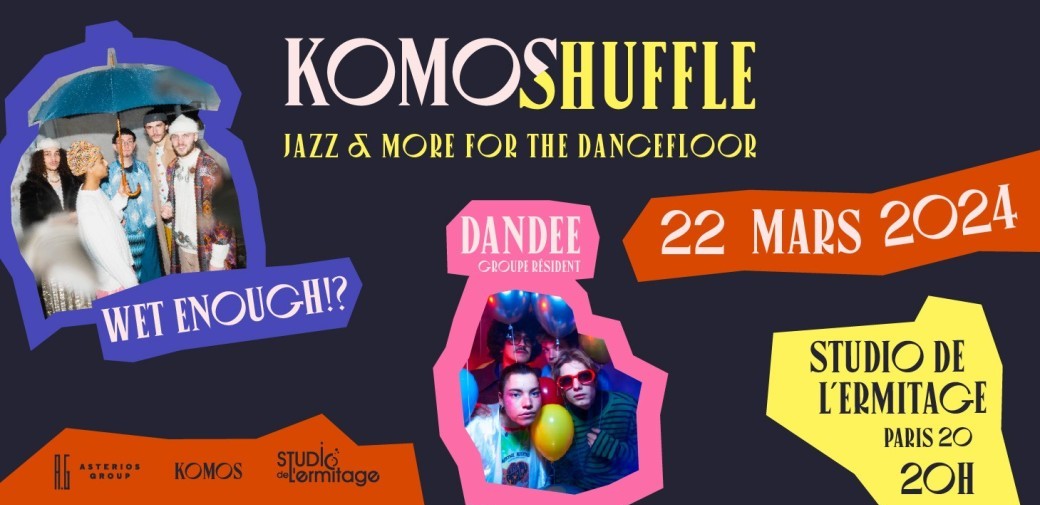 Komos Shuffle : Wet Enough!? & Dandee