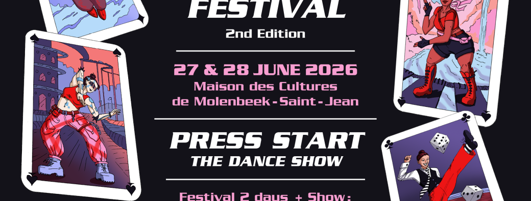 WHAT IF FESTIVAL II - Press Start - The Dance Show