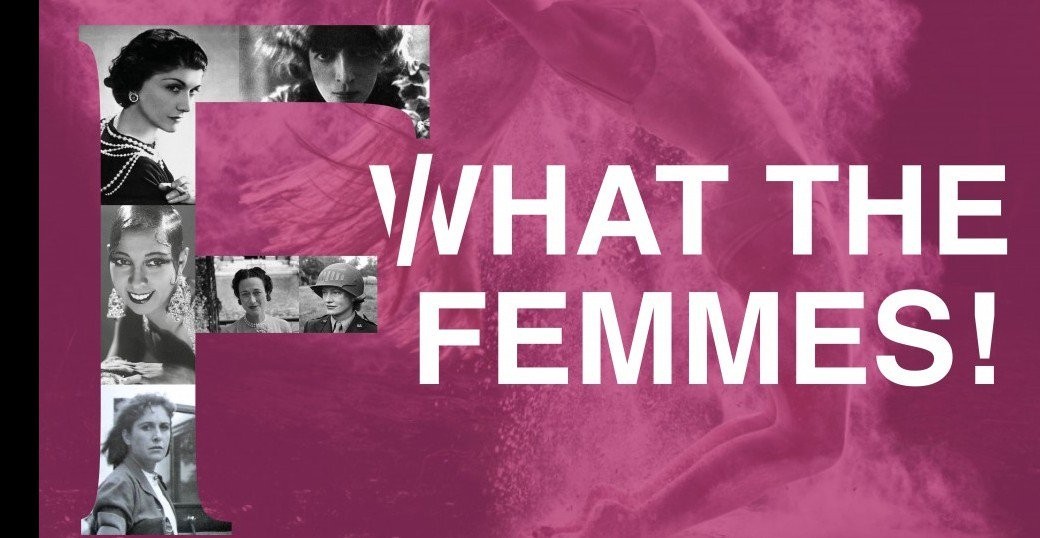 WHAT THE FEMMES ! - Comédie musicale - 29 avril