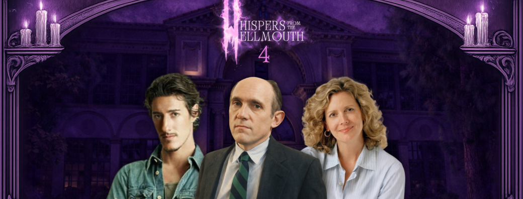 Whispers From The Hellmouth 4