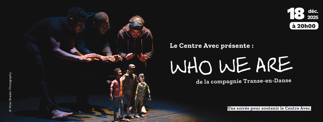 Who we are? - spectacle de Transe-en-danse