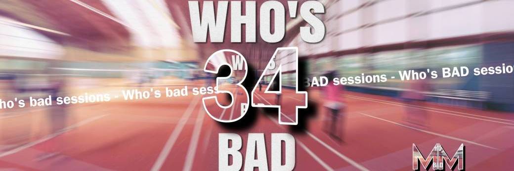 Who's BAD 34