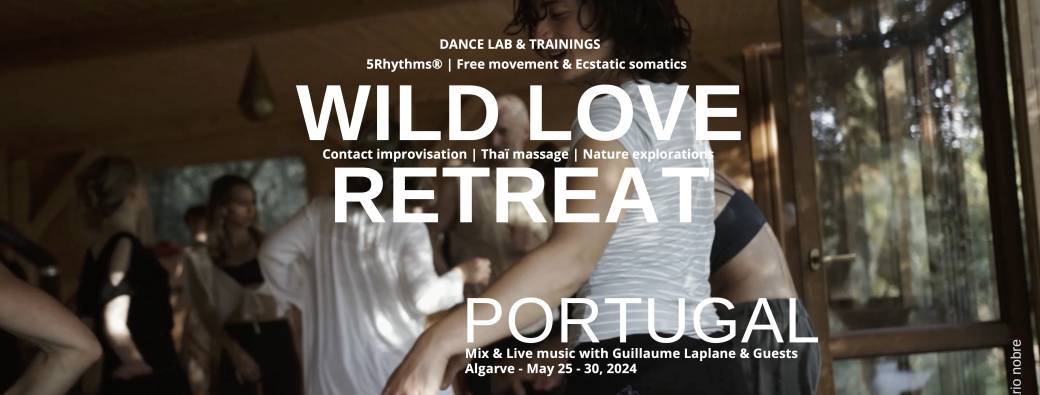 WILD LOVE MOVEMENT RETREAT | ALGARVE PORTUGAL - May  25 - 30, 2024