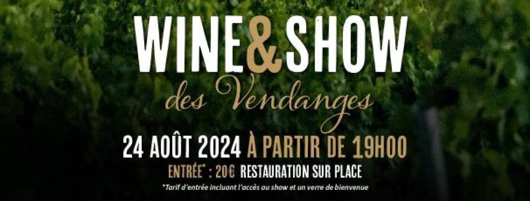 Wine&Show des Vendanges