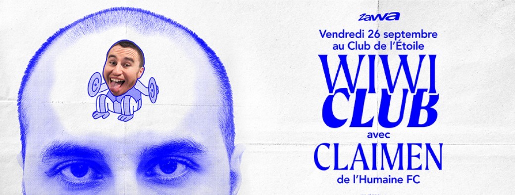 WIWI CLUB x CLAIMEN de L'HUMAINE FC 