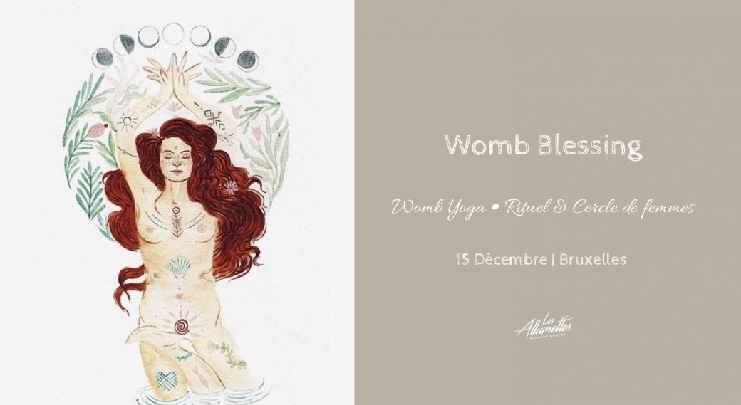 Womb Blessing ☾ Womb Yoga & Cercle de femmes • Bruxelles 