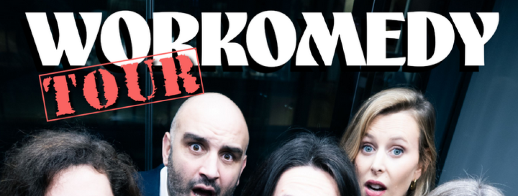 Workomedy Tour – Et si on rigolait (enfin) du monde du travail ?