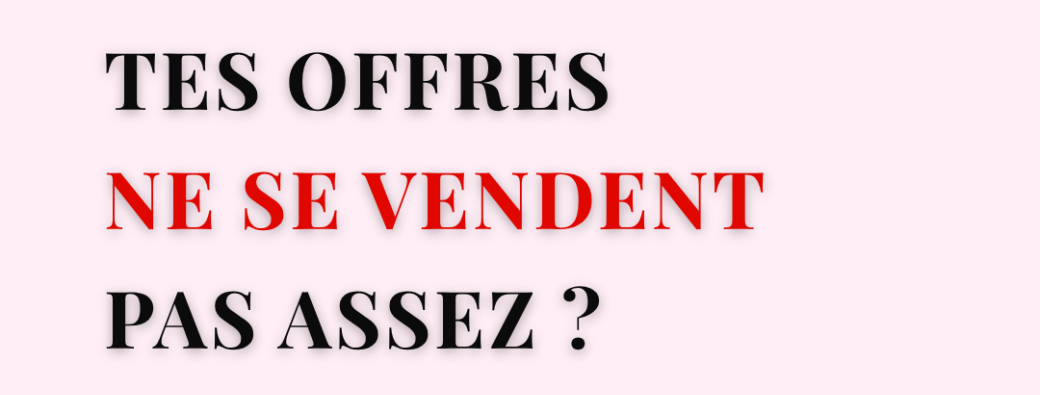 Workshop A.U.R.A #3 — Tes offres ne se vendent pas assez ?