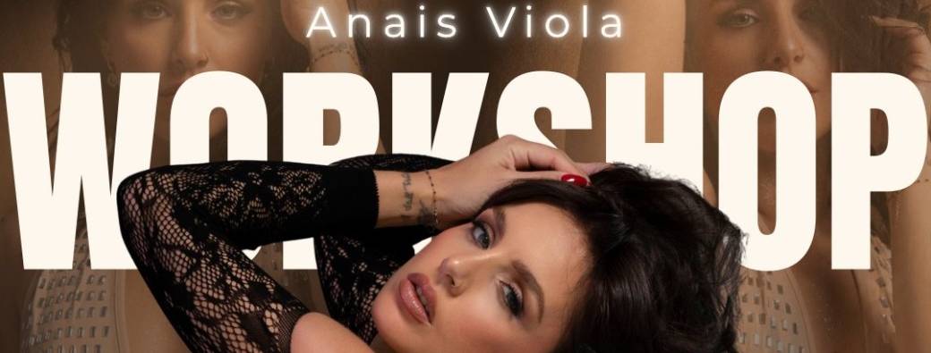 WORKSHOP ANAÏS VIOLA 