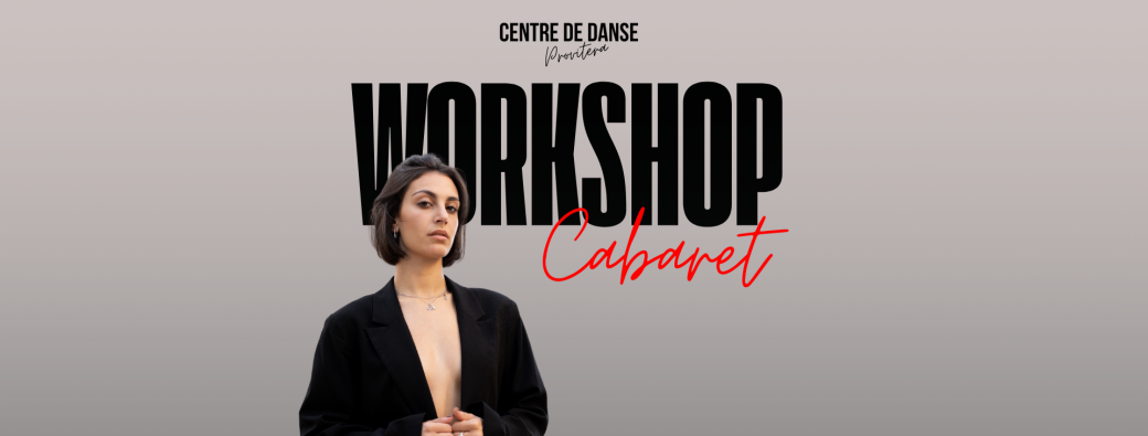 WORKSHOP CABARET