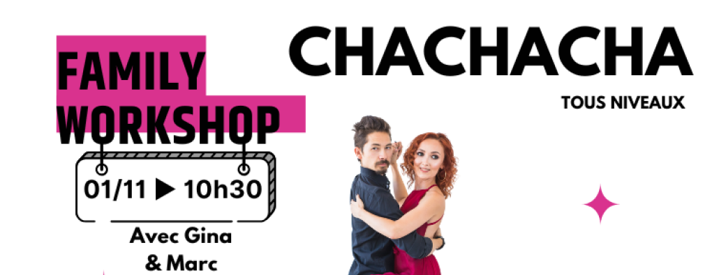 Family Workshop Chachacha tous niveaux
