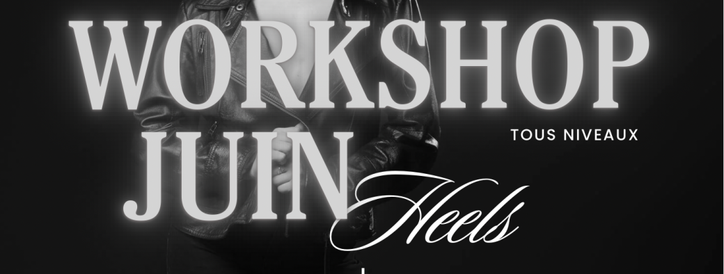 Workshop HEELS Juin 